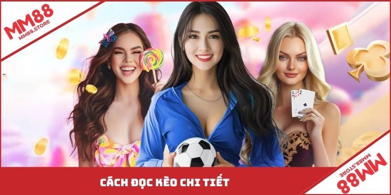 Cách đọc kèo chi tiết