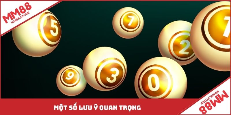 Một số lưu ý quan trọng